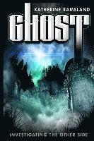 bokomslag Ghost: Investigating the Other Side