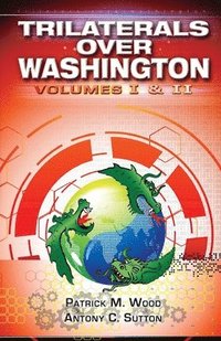 bokomslag Trilaterals Over Washington: Volumes I & II