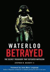bokomslag Waterloo Betrayed