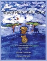bokomslag Good Morning Mr. Lion - Standard Version: 65 Orff-based Movement Activities YOU can do TODAY!