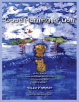 Good Morning Mr. Lion - Standard Version: 65 Orff-based Movement Activities YOU can do TODAY! 1