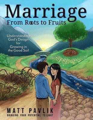 bokomslag Marriage From Roots To Fruits