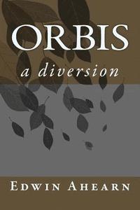 bokomslag Orbis: a diversion