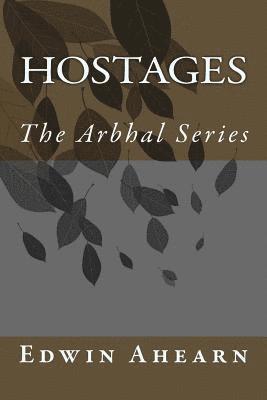 bokomslag Hostage: The Arbhal Series