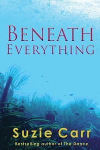 bokomslag Beneath Everything