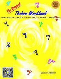 bokomslag The Original Theban Workbook: Learn to Read and Write the Witches Alphabet in 27 Days or Less!