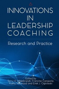 bokomslag Innovations in Leadership Coaching: Research and Practice