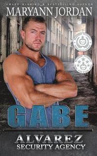 bokomslag Gabe: Alvarez Security Series