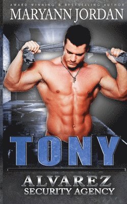 Tony: Alvarez Security Series