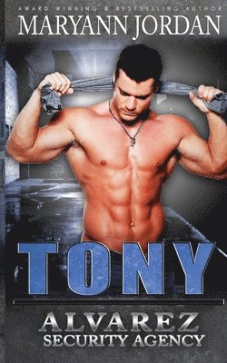 Tony: Alvarez Security Series 1