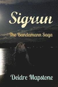 bokomslag Sigrun: The Bandamann Saga