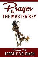 bokomslag Prayer Is The Master Key