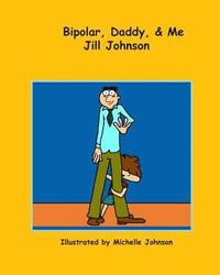 bokomslag Bipolar, Daddy, & Me