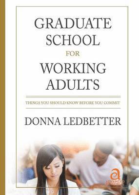 Donna Ledbetter - Graduate School for Working Adults, Häftad
