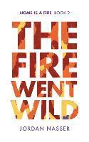 Jordan Nasser - The Fire Went Wild, Häftad