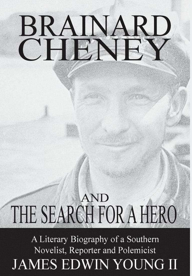 Brainard Cheney and The Search for a Hero 1