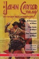 bokomslag The John Carter Trilogy of Edgar Rice Burroughs: A Princess of Mars; The Gods of Mars; A Warlord of Mars
