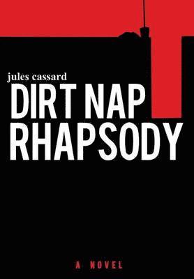 bokomslag Dirt Nap Rhapsody