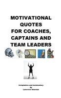 Motivational Quotes For Coaches, Captains and Team Leaders 1