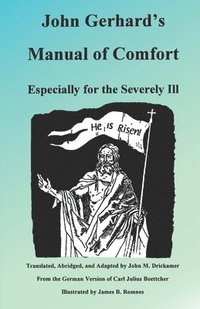 bokomslag John Gerhard's Manual of Comfort