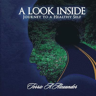 A Look Inside: Journey to a Healthy Self 1