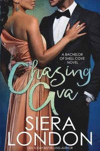 bokomslag Chasing Ava: A Bachelor of Shell Cove Novel