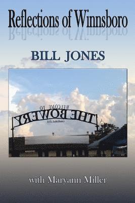 Bill Jones - Reflections of Winnsboro, Häftad