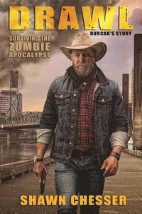 bokomslag Drawl: Surviving the Zombie Apocalypse: Duncan's Story