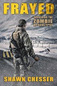 bokomslag Frayed: Surviving the Zombie Apocalypse