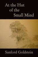 At the Hut of the Small Mind: a tanka sequence 1