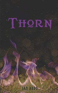 bokomslag Thorn: Book 2 in The Grove Trilogy