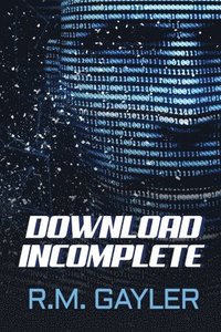 bokomslag Download Incomplete