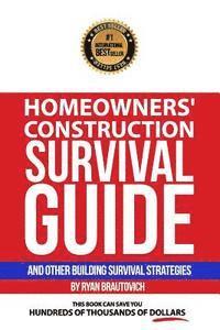 bokomslag Homeowners' Construction Survival Guide: And Other Building Survival Strategies
