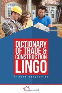 bokomslag Dictionary of Trade and Construction Lingo