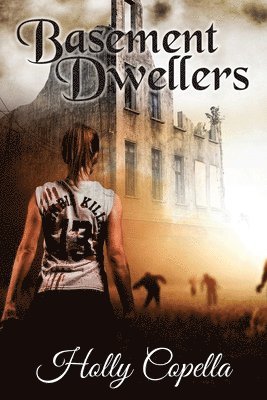 Holly Copella - Basement Dwellers, Häftad