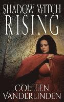 Shadow Witch Rising