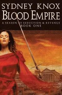 bokomslag Blood Empire: A Season of Seduction & Revenge