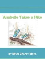 bokomslag Anabelle Takes a Hike