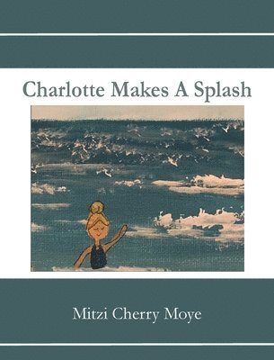 Charlotte Makes A Splash 1