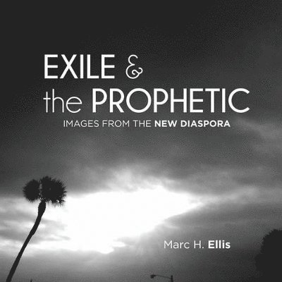 Exile & the Prophetic 1