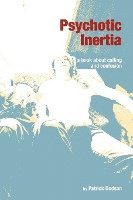 Psychotic Inertia 1