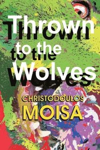 bokomslag Thrown to the Wolves
