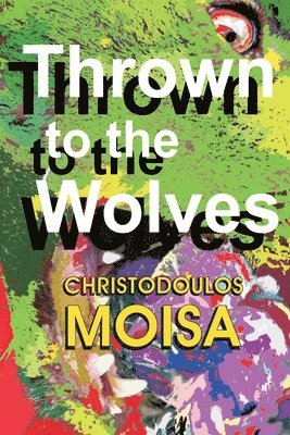 bokomslag Thrown to the Wolves