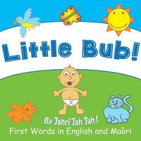 bokomslag Little Bub: First Words in English and Maori