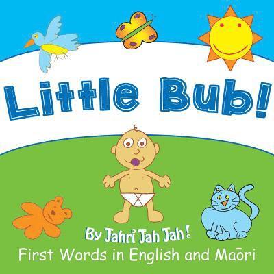 Little Bub: First Words in English and Maori 1