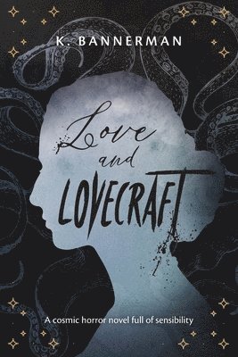 Love and Lovecraft 1