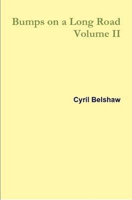 Bumps on a Long Road Volume II