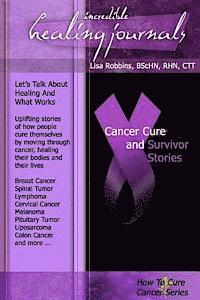 bokomslag Cancer Cure and Survivor Stories