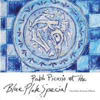 bokomslag Pablo Picasso & The Blue Plate Special