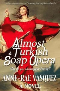 bokomslag Almost a Turkish Soap Opera